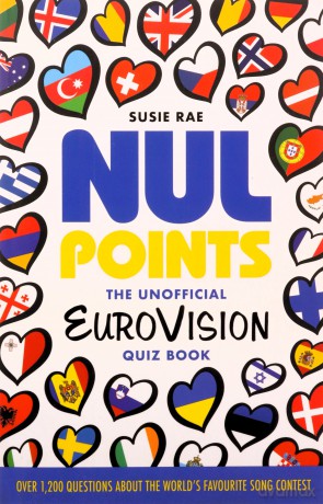 Nul Points - The Unofficial Eurovision Quiz Book: Over 1200 questions about everyone's favourite song contest - Susie Rae [KSIĄŻKA]