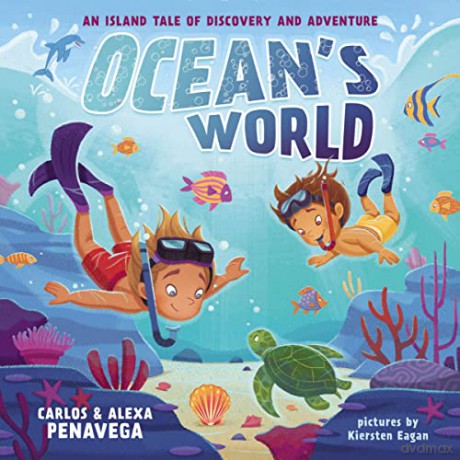Ocean's World: An Island Tale of Discovery and Adventure - Carlos PenaVega [KSIĄŻKA]