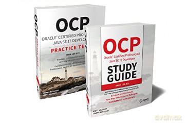 OCP Oracle Certified Professional Java SE 17 Developer Certification Kit: Exam 1Z0-829 - Jeanne Boyarsky [KSIĄŻKA]