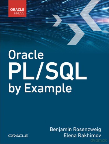 Oracle PL/SQL by Example - Benjamin Rosenzweig [KSIĄŻKA]