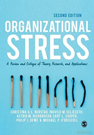 Organizational Stress: A Review and Critique of Theory, Research, and Applications - Michael P O'Driscoll [KSIĄŻKA]