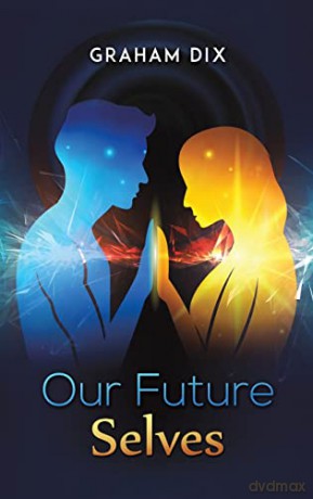 Our Future Selves - Graham Dix [KSIĄŻKA]