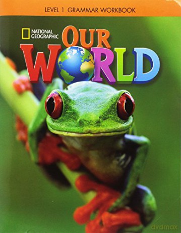 Our World 1: Grammar Workbook - Lesley Koustaff [KSIĄŻKA]