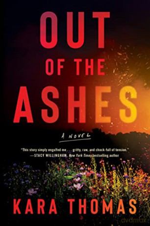 Out of the Ashes: A Novel - Kara Thomas [KSIĄŻKA]
