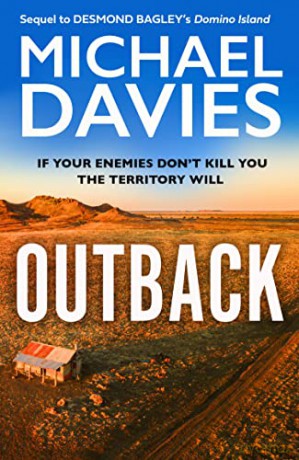 Outback: The Desmond Bagley Centenary Thriller: Book 2 - Michael Davies [KSIĄŻKA]
