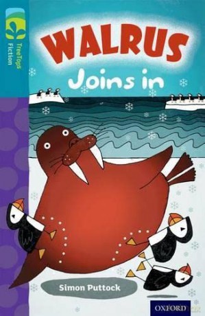 Oxford Reading Tree TreeTops Fiction: Level 9 More Pack A: Walrus Joins In - Simon Puttock [KSIĄŻKA]