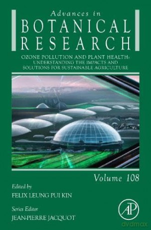 Ozone Pollution and Plant Health: Understanding the Impacts and Solutions for Sustainable Agriculture - Felix Leung [KSIĄŻKA]