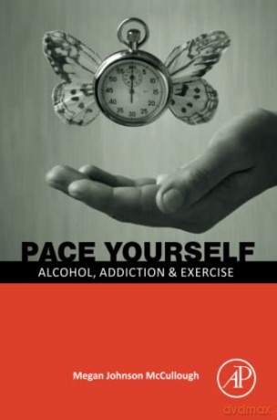 PACE Yourself: Alcohol, Addiction and Exercise - Mccullough [KSIĄŻKA]