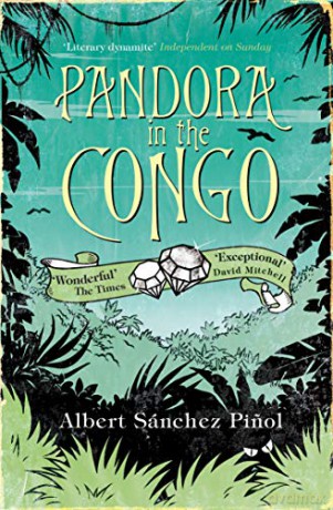 Pandora in the Congo - Albert Sanchez Pinol [KSIĄŻKA]