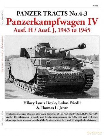 Panzer Tracts No.4-3: Panzerkampfwagen IV Ausf.H and J - Thomas Jentz [KSIĄŻKA]