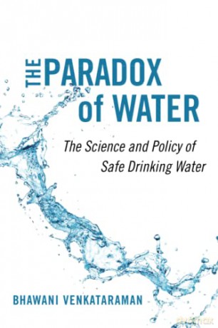 Paradox of Water: The Science and Policy of Safe Drinking Water - Venkataraman [KSIĄŻKA]