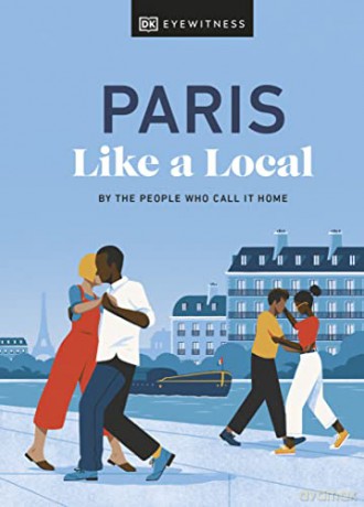 Paris Like a Local: By the People Who Call It Home - Bryan Pirolli [KSIĄŻKA]