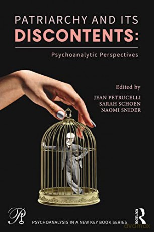 Patriarchy and Its Discontents: Psychoanalytic Perspectives - Jean Petrucelli [KSIĄŻKA]