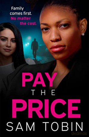Pay the Price: an explosive and gripping gangland crime thriller that will keep you hooked! - Sam Tobin [KSIĄŻKA]