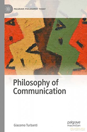 Philosophy of Communication - Giacomo Turbanti [KSIĄŻKA]
