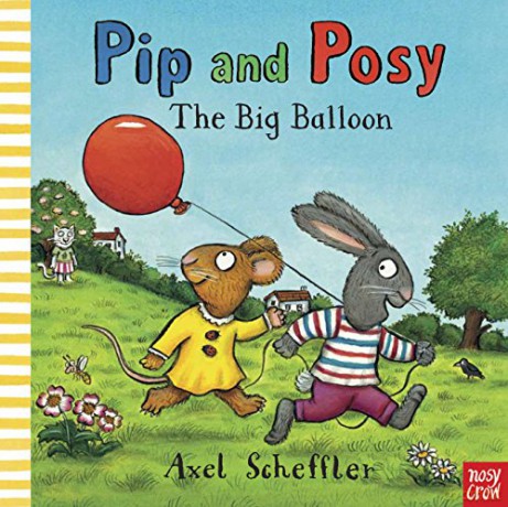 Pip and Posy: The Big Balloon - Axel Scheffler [KSIĄŻKA]
