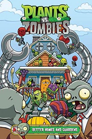 Plants Vs. Zombies Volume 15: Better Homes And Guardens - Paul Tobin [KSIĄŻKA]
