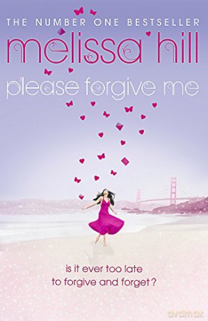 Please Forgive Me - Melissa Hill [KSIĄŻKA]