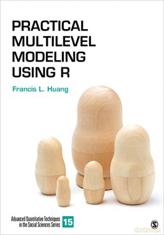 Practical Multilevel Modeling Using R - Francis L. Huang [KSIĄŻKA]