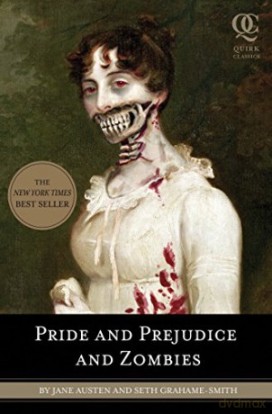 Pride and Prejudice and Zombies: The Classic Regency Romance-now with Ultraviolent Zombie Mayhem! - Seth Grahame-Smith [KSIĄŻKA]