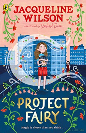 Project Fairy: Discover a brand new magical adventure from Jacqueline Wilson - Jacqueline Wilson [KSIĄŻKA]