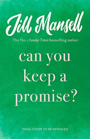 Promise Me: The most heart-warming novel of 2023 - Jill Mansell [KSIĄŻKA]