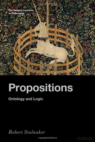 Propositions: Ontology and Logic - Robert Stalnaker [KSIĄŻKA]