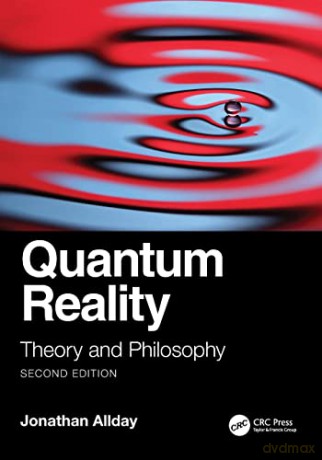 Quantum Reality: Theory and Philosophy - Jonathan Allday [KSIĄŻKA]