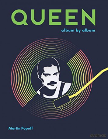 Queen: Album by Album - Martin Popoff [KSIĄŻKA]