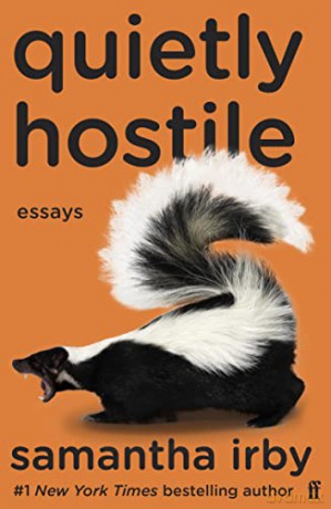 Quietly Hostile: Samantha Irby - Samantha Irby [KSIĄŻKA]
