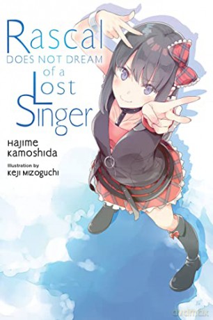 Rascal Does Not Dream of a Lost Singer - Hajime Kamoshida [KSIĄŻKA]