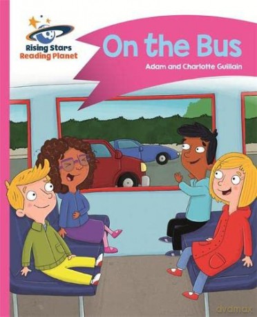 Reading Planet - On the Bus - Pink B: Comet Street Kids - Charlotte Guillain [KSIĄŻKA]