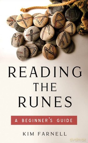 Reading the Runes: A Beginner's Guide - Kim Farnell [KSIĄŻKA]