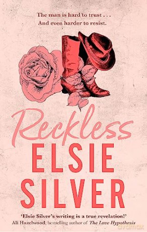 Reckless: The must-read, small-town romance and TikTok bestseller! - Elsie Silver [KSIĄŻKA]