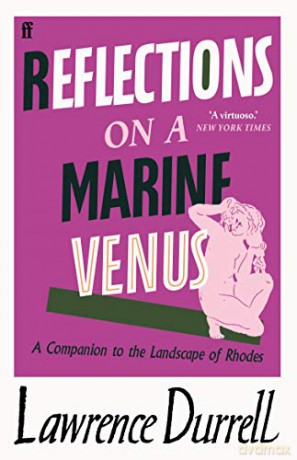 Reflections on a Marine Venus: A Companion to the Landscape of Rhodes - Lawrence Durrell [KSIĄŻKA]
