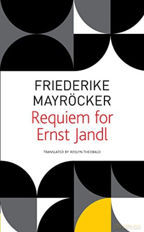 Requiem for Ernst Jandl - Friederieke Mayröcker [KSIĄŻKA]