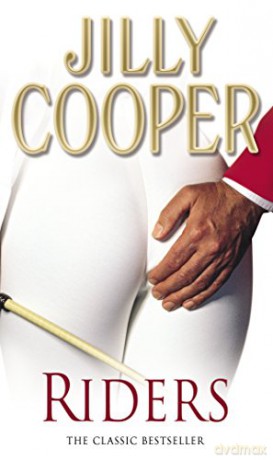 Riders: The sensational classic from the Sunday Times bestseller - Jilly Cooper OBE [KSIĄŻKA]