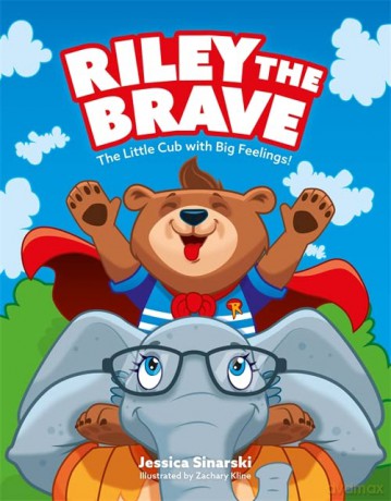 Riley the Brave - The Little Cub with Big Feelings!: Help for Cubs Who Have Had A Tough Start in Life - Jessica Sinarski [KSIĄŻKA]