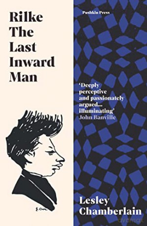 Rilke: The Last Inward Man - Lesley Chamberlain [KSIĄŻKA]