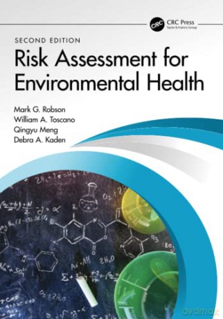 Risk Assessment for Environmental Health - Mark G. Robson [KSIĄŻKA]