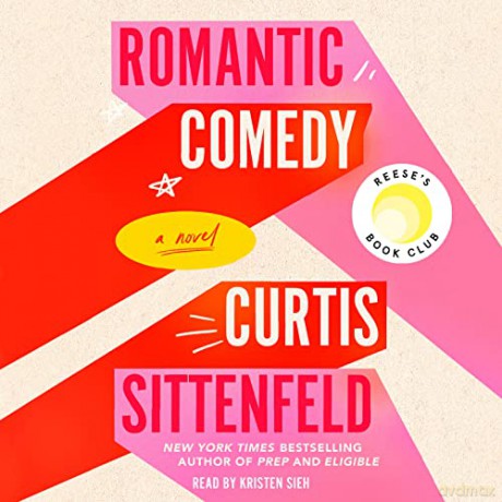Romantic Comedy: A Novel - Curtis Sittenfeld [KSIĄŻKA]
