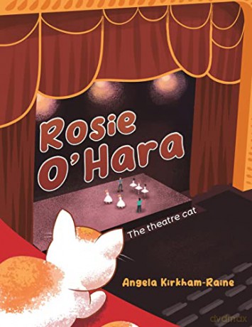 Rosie O'Hara: The theatre cat - Angela Kirkham-Raine [KSIĄŻKA]