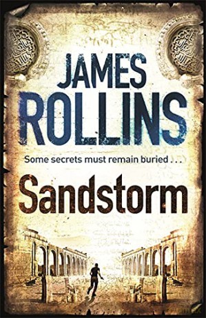 Sandstorm: The first adventure thriller in the Sigma series - James Rollins [KSIĄŻKA]