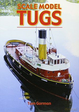 Scale Model Tugs - Tom Gorman [KSIĄŻKA]