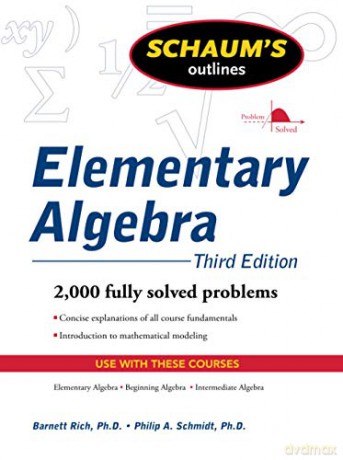 Schaum's Outline of Elementary Algebra, 3ed: Third Edition - Barnett Rich [KSIĄŻKA]