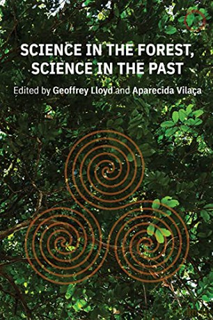 Science in the Forest, Science in the Past - Geoffrey E. R. Lloyd [KSIĄŻKA]