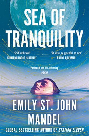 Sea of Tranquility: The Instant Sunday Times Bestseller from the Author of Station Eleven - Emily St. John Mandel [KSIĄŻKA]
