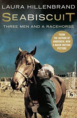 Seabiscuit: Three Men and a Racehorse - Laura Hillenbrand [KSIĄŻKA]