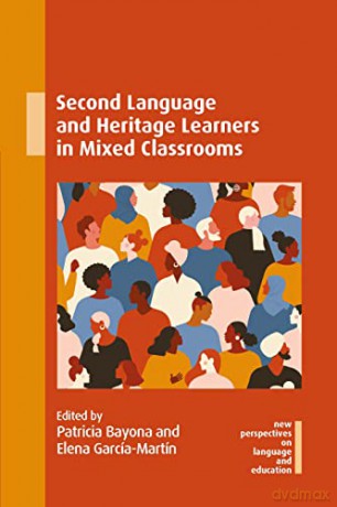 Second Language and Heritage Learners in Mixed Classrooms: 112 - Elena García-Martín [KSIĄŻKA]