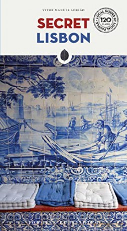 Secret Lisbon - An Unusual Travel Guide - Vitor Manuel Adriao [KSIĄŻKA]
